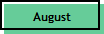 August