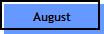 August